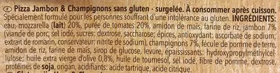 Lista de ingredientes del producto PIZZA SURGELEE JAMBON CHAMP FROMAGE SS GLUTEN Schar 