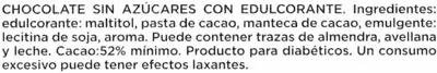 Lista de ingredientes del producto Chocolate 0% Azucares añadidos Valor 150 g