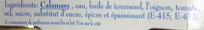 Lista de ingredientes del producto Tapas Calamars dans leur ence Grandes Hoteles Poids net 240 g / contenance 153 ml / poids net égoutté 153 g