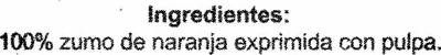 Lista de ingredientes del producto Zumo de naranja exprimida refrigerado con pulpa "Aliada" Aliada 1 l