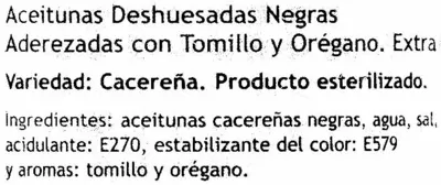 Lista de ingredientes del producto Aceitunas negras deshuesadas "Fontoliva" Variedad Cacereña Fontoliva 900 g (neto), 450 g (escurrido), 935 ml