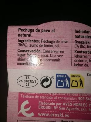 Lista de ingredientes del producto Pechuga de pavo al natural Eroski 2 x 80 g