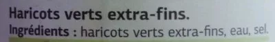 Lista de ingredientes del producto Haricots Verts Extra-Fins - 400 g - Dia Dia 400 g (220 g net égoutté) 2 portions