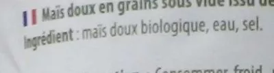 Lista de ingredientes del producto Maïs doux en grains sous vide La Bio Idea 340 g (égoutté : 285 g) 425 ml